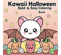 Kawaii Halloween Coloring Book for Kids Ages 2-8: Featuring Smiling Pumpkins, Friendly Ghosts, Playful Monsters and Witches!