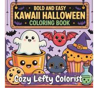 Kawaii Halloween: Left-Handed Coloring Book for Children, Teens, and Adults, Cute & Spooky Designs for Cozy Fall Coloring, Coloring Books for Lefties