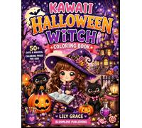 Kawaii Halloween Witch Coloring Book: 50 Cute and Magical Witch Coloring Pages for Girls, Kids and Halloween Lovers