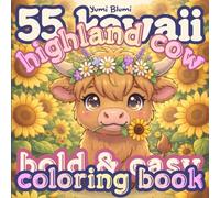 Kawaii Highland Cow Coloring Book: 55 Bold and Easy Scottish Cow Designs for Kids and Adults. Simple and Adorable Illustrations for Stress Relief and Relaxation. (Kawaii Coloring World)