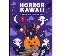 kawaii horror coloring book: Dive into the spooky-cute world of Kawaii Horror This coloring book blends adorable charm with creepy fun, featuring cute ... make coloring a magical escape for teens a