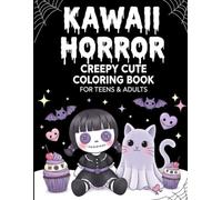 Kawaii Horror: Creepy Cute Coloring Book for Teens & Adults