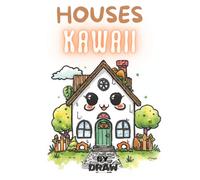 Kawaii Houses Coloring Book: Cute & Cozy Homes, Adorable houses and Relaxing Coloring Pages for Stress Relief