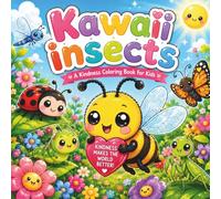 Kawaii Insects Coloring Book: Step into a tiny world of cute bugs, happy critters, and adorable insect adventures with Kawaii Insects