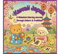 Kawaii Japan: A Whimsical Coloring Journey Through Culture & Tradition