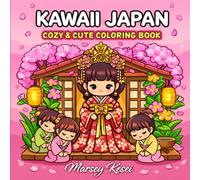 KAWAII JAPAN: Cozy & Cute Coloring Book for Relaxation and Fun.: Adorable Japanese-Themed Coloring Pages with Cute Girls, Kawaii Food, Cats, Cozy Scenes, and Relaxing Aesthetic Designs.