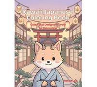 Kawaii Japanese Coloring Book: Cute Yokai Designs in Kyoto for Relaxation (Kawaii Japanese Fox yokai Coloring Book)