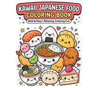 KAWAII JAPANESE FOOD COLORING BOOK: Bold & Easy Relaxing Coloring Fun