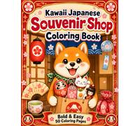 Kawaii Japanese Souvenir Shop Coloring Book: Cute Japan Travel Gifts, Lucky Cats, Daruma Dolls and Bold Easy Coloring Pages for Adults and Teens