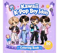 Kawaii K-Pop Boy Idols: 50+ Kawaii Boy Band Inspired Coloring Pages with Stylish Outfits, Trendy Hair, Music Scenes, and Cute Idol Fashion