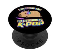 Kawaii Kids Can't Hear You Listening to KPOP Fan Capybara PopSockets PopGrip Adhesivo