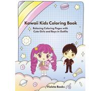 Kawaii Kids Coloring Book: Relaxing Coloring Pages with Cute Girls and Boys in Outfits