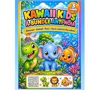 Kawaii Kids: Il Bundle Anti-Noia: Dinosauri, Animali e Pesci: 80 immagini kawaii da colorare, Labirinti, Barzellette e Indovinelli per Bambini dai 6 anni