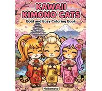 Kawaii Kimono Cats: A Bold and Easy Coloring Book with Cute Cat Girls in Cozy Japan - Cherry Blossoms, Mount Fuji & Ukiyo-e for Adults and Teens