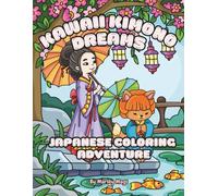 Kawaii Kimono Dreams Coloring Book For Kids: Fun Kawaii Coloring Pages for Children ages 4-12