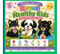 Kawaii Kind Club Healthy Kids: Healthy Habits Made Fun