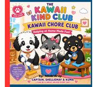 Kawaii Kind Club - Kawaii Chore Club: Helping at Home Made Fun