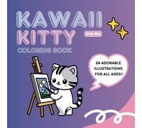 Kawaii Kitty: Cute & Simple Coloring Book for All Ages Featuring Adorable Cats and Kittens