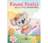 Kawaii Koala's Silly Little Adventures