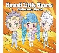 Kawaii Little Hearts Coloring Book: Hand-Drawn Cute Kids & Adorable Characters/60 Pages of Fun Coloring for Boys & Girls Ages 3-12 | 8.5" x 8.5" ... for birthday gift, holidays, or quiet time.