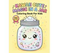 Kawaii Magic Coloring Book For Kids, Cute Characters in Jars: Bold & Easy Cute Jars, Potions & Magical Characters, Ages 5-11