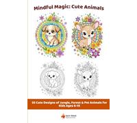 Kawaii Mandala Coloring Book for Kids Ages 6-10: 55 Adorable Animals Including Pets, Farm Friends, Woodland and Jungle Creatures | Perfect Travel Size ... Book with Cute Animal Designs and Intricate