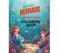 Kawaii Mermaids & Ocean Friends Colouring Book: For Kids Ages 4-8