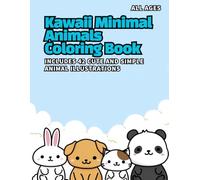Kawaii Minimal Animals Coloring Book: Includes 42 Cute and Simple Animal Illustrations - For All Ages