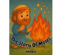 Kawaii Moses Bible Story Coloring Book: Adorable Scenes for Kids Learning About God’s Promises: 50 Designs: Perfect for Ages 4-99 Fun, Faith-Filled, ... Bold, Easy Designs (Faithful & Cute Series)