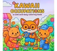 Kawaii Occupations Coloring Book: Fun Jobs and Professions for Kids, Toddlers, and Kawaii Lovers of All Ages