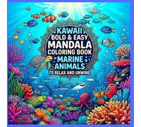 Kawaii ocean animals coloring book: Bold and Easy Mandala Designs for Adults and Teens - Cute Marine Life for Relaxation, Stress Relief and ... An Anti-Stress Book for Adults and Children)