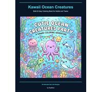 Kawaii Ocean Creatures: Bold & Easy Coloring Book for Adults and Teens | 30 Adorable Sea Life Designs | Stress Relief & Relaxation