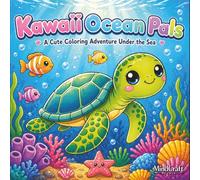 Kawaii Ocean Pals Coloring Book: Adorable ocean animals in kawaii style for Kids and Adults