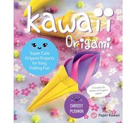 Kawaii Origami: Super Cute Origami Projects for Easy Folding Fun