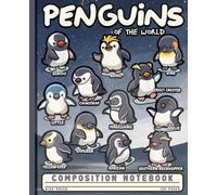 Kawaii Penguins of the World Lined Journal: Wide Ruled Composition Notebook with Cute Chibi Bird Identification Guide, Aesthetic Nature Wildlife Writing Book for Girls & Kids