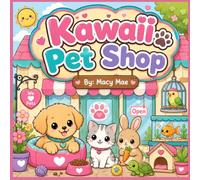 Kawaii Pet Shop: Super cute animal coloring book for all ages (Cute kawaii)