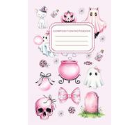 Kawaii Pink Ghost Composition Notebook: Cute Pastel Halloween Journal with Adorable Ghosts, Cats, Pumpkins, and Candy | Wide Ruled Paper for School and Writing