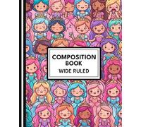 Kawaii Princess Composition Notebook - Wide Ruled - Cute Royal School Journal for Girls: Adorable pastel princesses with crowns - perfect for school, journaling, and gifts
