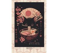 Kawaii Ramen Cat Notebook: Japanese Anime Aesthetic Lined Journal with Sakura | Cute Gift for Noodle & Cat Lovers