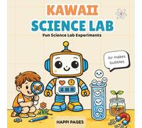 KAWAII SCIENCE LAB: Fun Science Lab Experiments