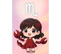 Kawaii Scorpio with Chibi Girl: Lined Zodiac Journal with Kawaii Chibi Scorpio Girl | Cute Astrology Notebook for Girls, Kids & Teens