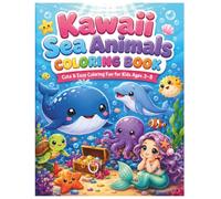 Kawaii Sea Animals Coloring Book FOR KIDS AGES 3-8: +63 Cute Ocean Creatures for Kids, boys and girls | Relaxing Kawaii MERMAID Whales, Dolphins, ... | Fun Stress-Relief Coloring Pages for KIDS