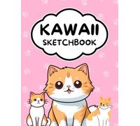 Kawaii Sketchbook: Pink Japanese-Inspired Large 8.5 x 11 Drawing Book with Cute Cats for Girls, Kids & Fans of Kawaii Stuff - 120 Blank Pages