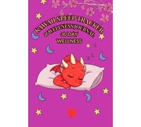Kawaii Sleep Tracker & Wellness Journal: 30 DAY WELLNESS