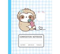Kawaii Sloth Writing Notebook | Wide Ruled Composition Book | 7.5" x 9.25", 120 Pages: Cute Blue Sloth School Diary with Pencil & Heart Doodle | Fun Gingham Journal for Girls & Kids