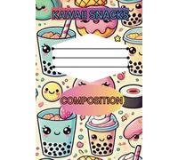Kawaii Snacks: A Cute and Cozy Composition and Journal