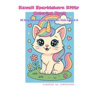 Kawaii Sparklehorn Kitty Coloring Book: 40 Magical and Cute Pages for Kids Ages 4-8