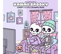KAWAII SPOOKY: Cute Goth & Creepy Cute Horror Coloring Book for Adults and Kids with Bold, Simple, and Big Designs