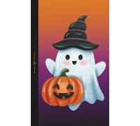 Kawaii Spooky Halloween Journal - Cute Ghost with Witch Hat and Pumpkin: 120 Lined pages, 5 x 8 inches, ghost-themed endpapers, school, college, office supply, self care diary, gift