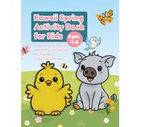 Kawaii Spring Activity Book for Kids: Celebrate the Season with this Fun Collection for Toddlers and Little Learners Ages 4-8
